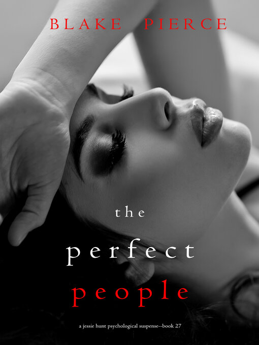 Title details for The Perfect People by Blake Pierce - Wait list